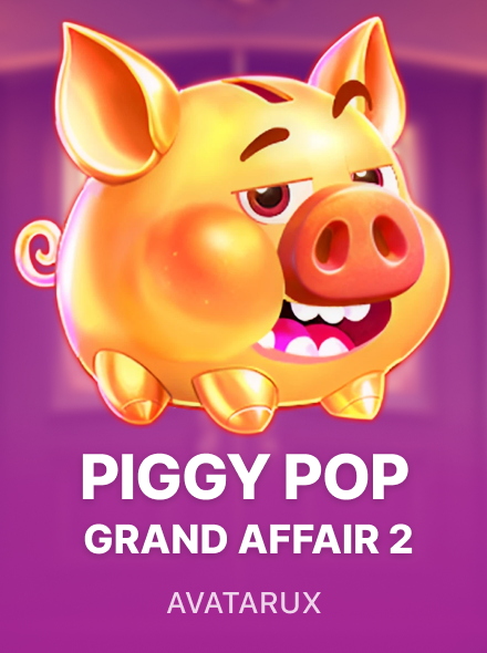 Piggy Pop Grand Affair 2