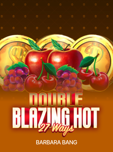 Double Blazing Hot 27 Ways