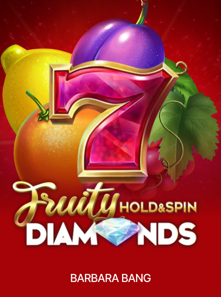 Fruity Diamonds Hold and Spin