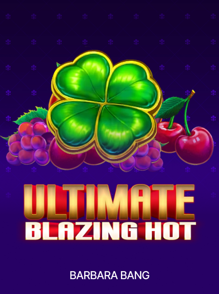 Ultimate Blazing Hot
