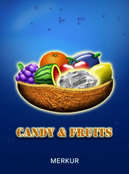 Candy & Fruits