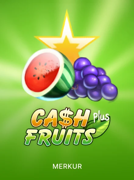 Cash fruits plus