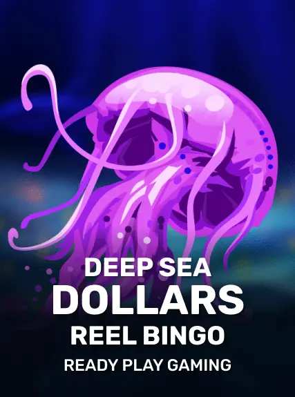 Deep Sea Dollars + Reel Bingo