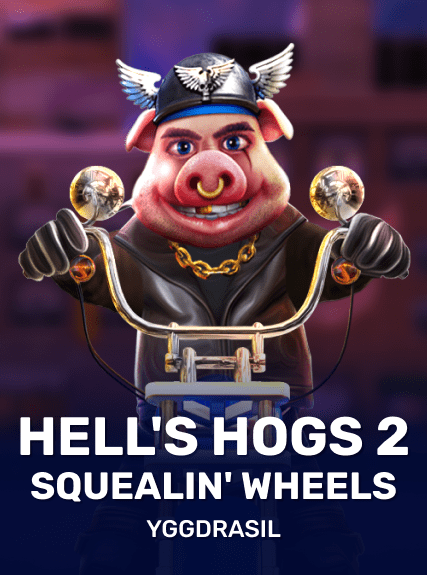 Hells Hogs 2 Squealin Wheels