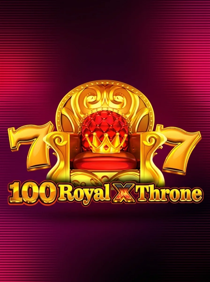 100 Royal X Throne