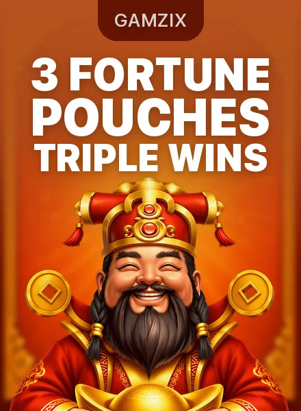 3 Fortune Pouches: Triple Wins