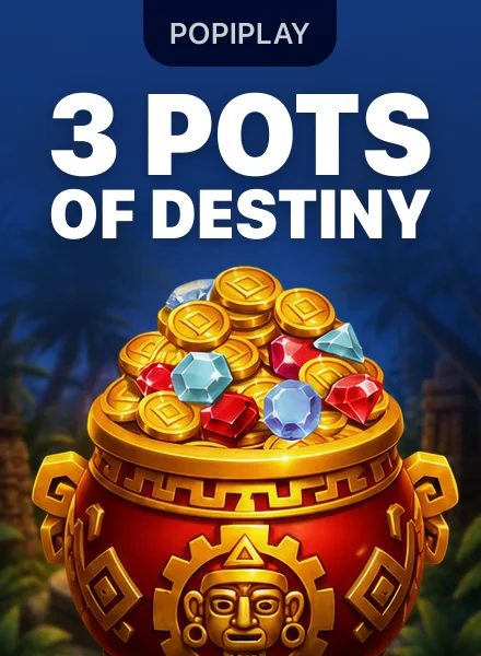 3 Pots of Destiny