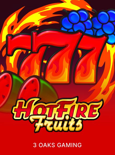 Hot Fire Fruits