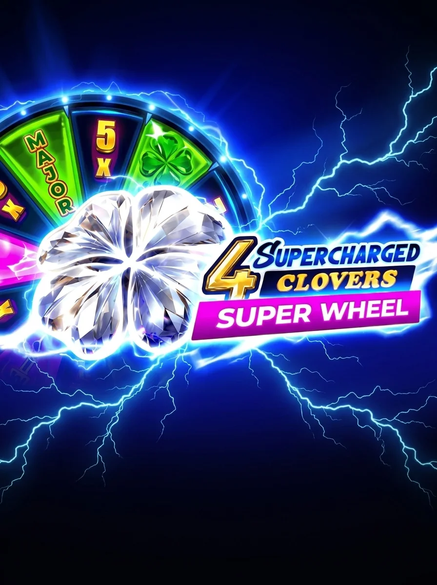4 Supercharged Clovers: Super Wheel
