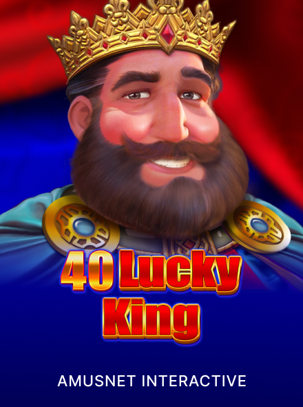 40 Lucky King