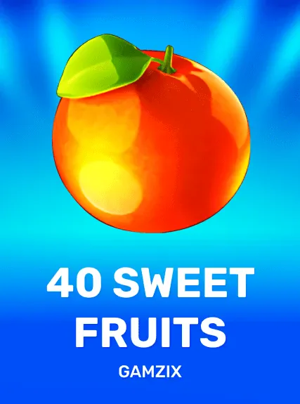 40 Sweet Fruits
