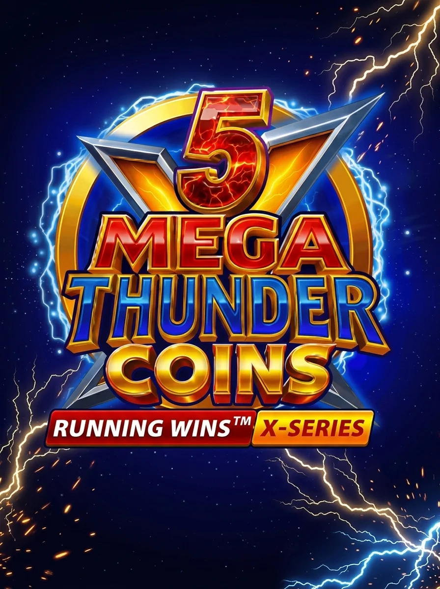 5 Mega Thunder Coins RUNNING WINS™