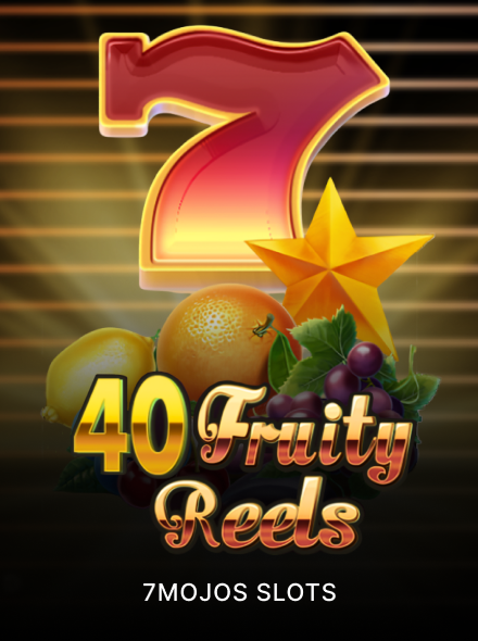40 Fruity Reels