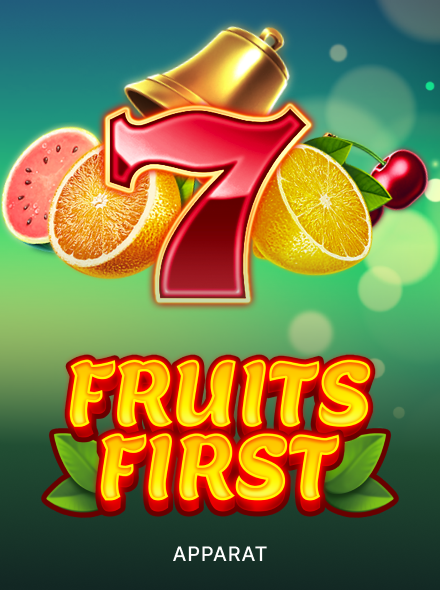 Fruits First