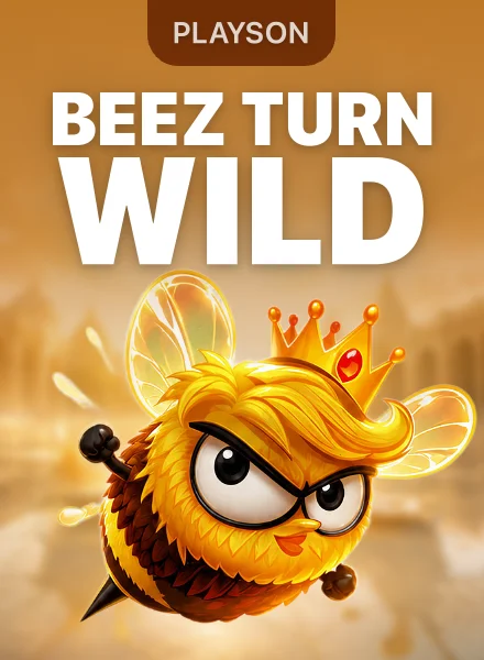 Beez turn Wild
