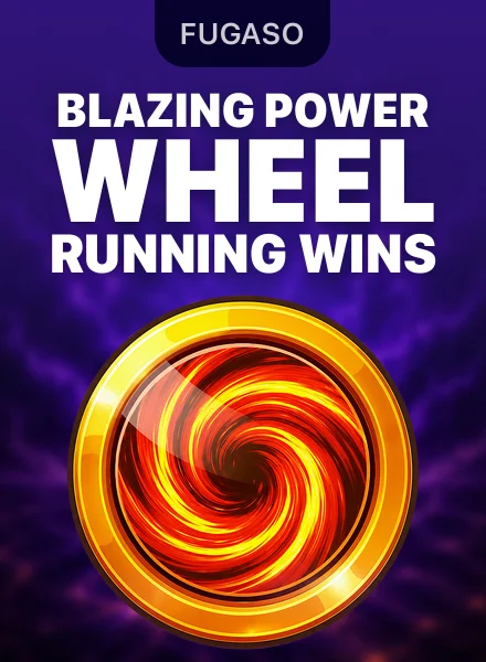 Blazing Power Wheel RUNNING WINS™