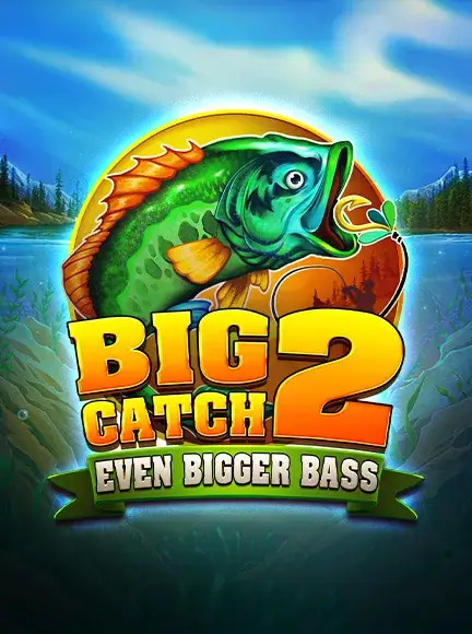 Big Catch Even Bigger Bass 2
