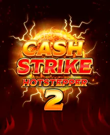Cash Strike Hotstepper 2