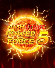 Cash Strike Power Force 5