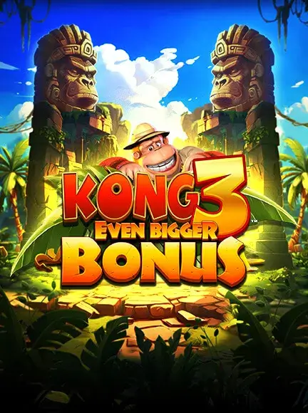 Kong 3 Even Bigger Bonus