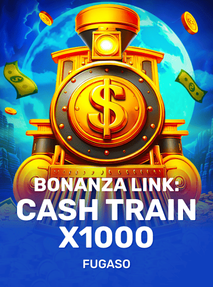 BONANZA LINK: CASH TRAIN X1000