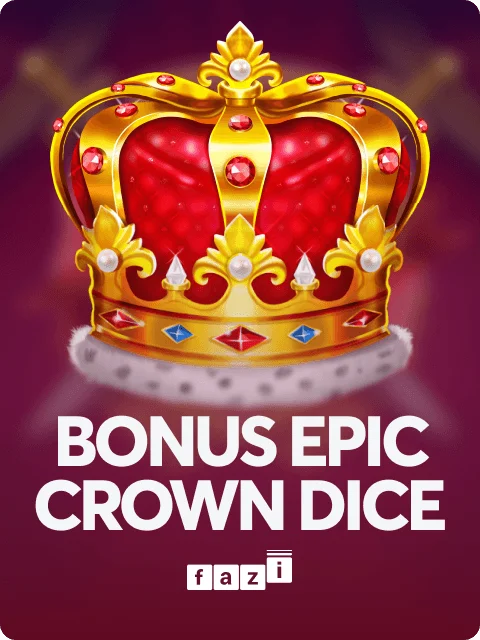 Bonus Epic Crown Dice