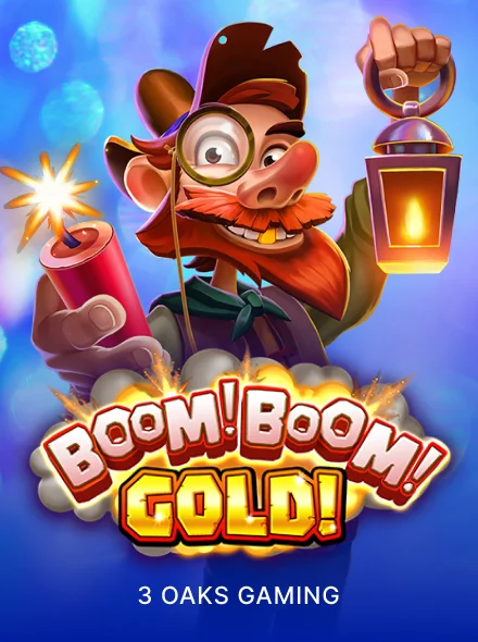 Boom! Boom! Gold!