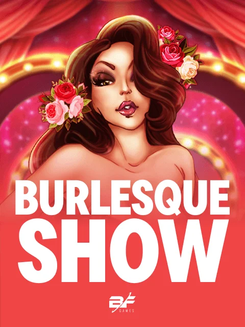 Burlesque Show