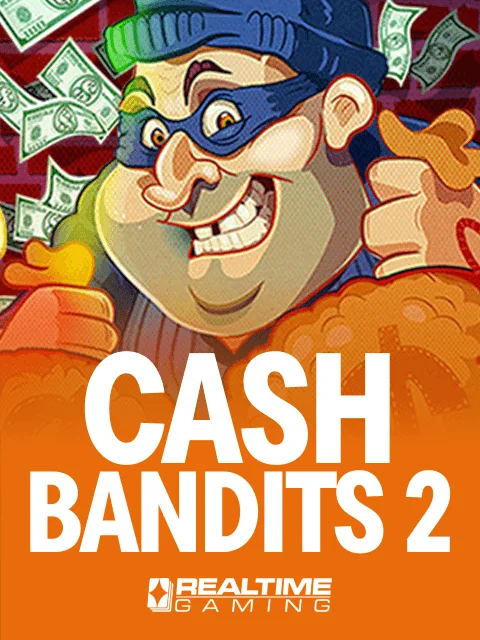 Cash Bandits 2