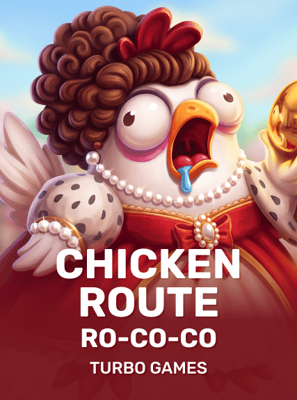 Chicken Route: Ro-co-co