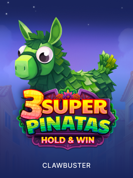 3 Super Pinatas