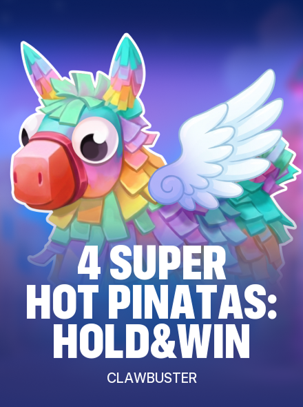 4 Super Hot Pinatas: Hold & Win