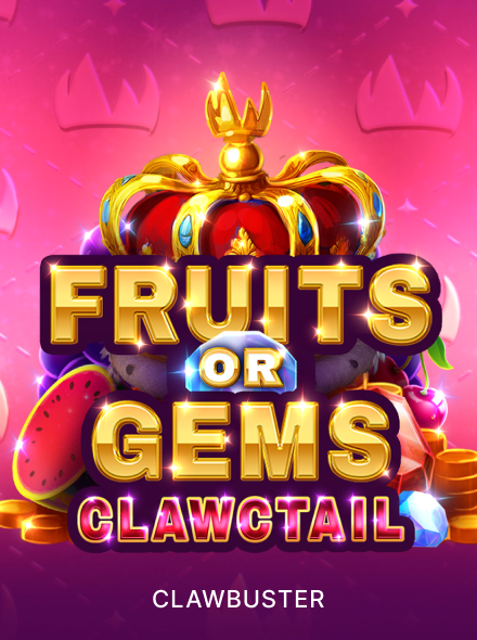 Fruits OR Gems Clawctail