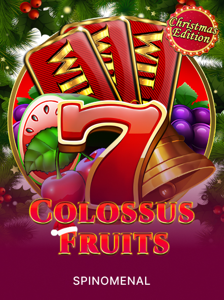 Colossus Fruits