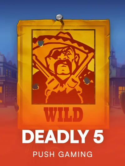 Deadly 5