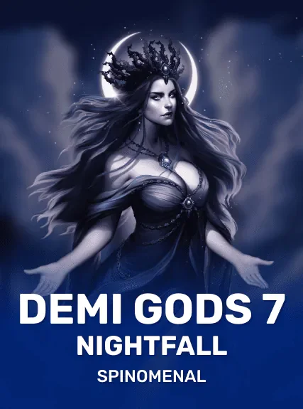 Demi Gods 7 Nightfall