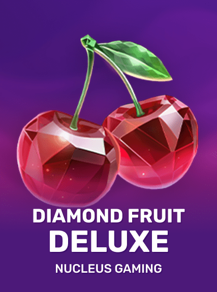 Diamond Fruit Deluxe