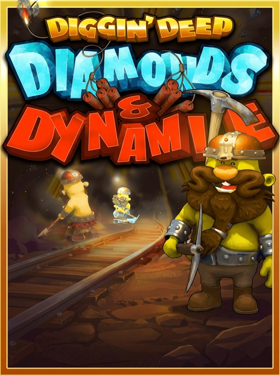 Diggin Deep: Diamonds & Dynamite