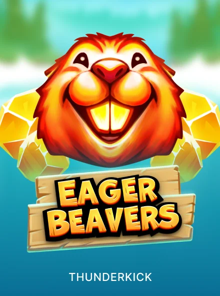 Eager Beavers