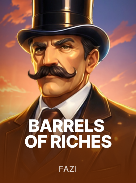 Barrels of Riches