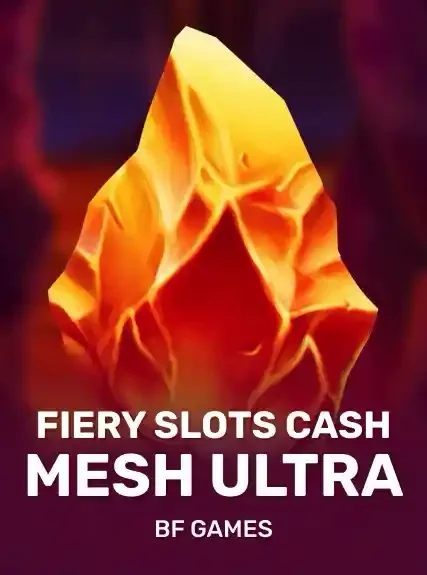 Fiery Slots Cash Mesh Ultra