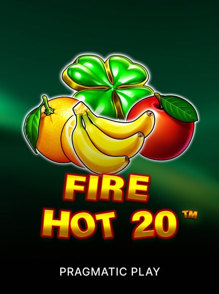 Fire Hot 20