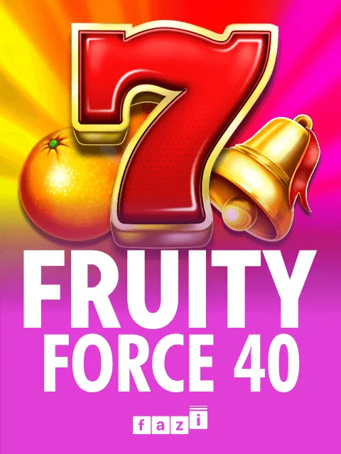 Fruity Force 40