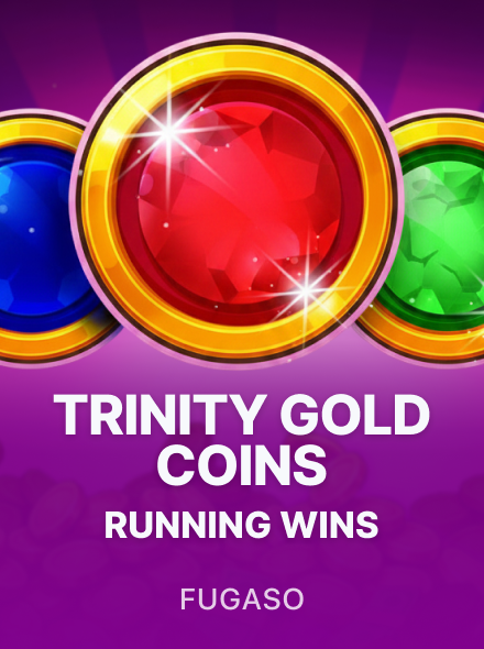 Trinity Gold Coins Running Wins
