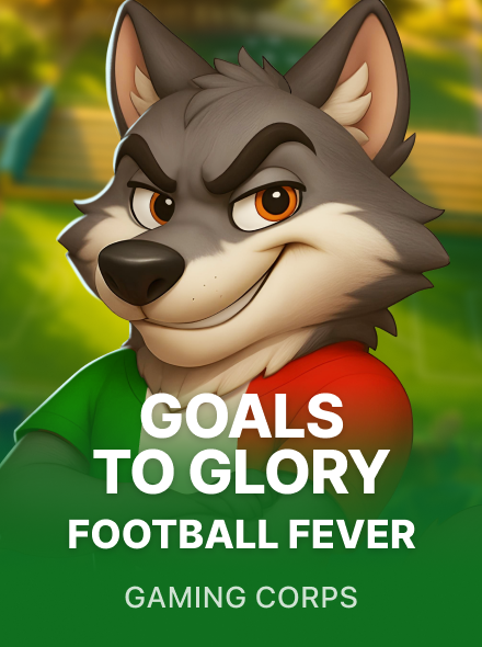 Goals to Glory - Football Fever