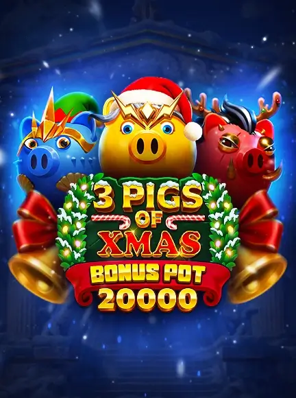 3 Pigs of Xmas Bonus Pot 20,000