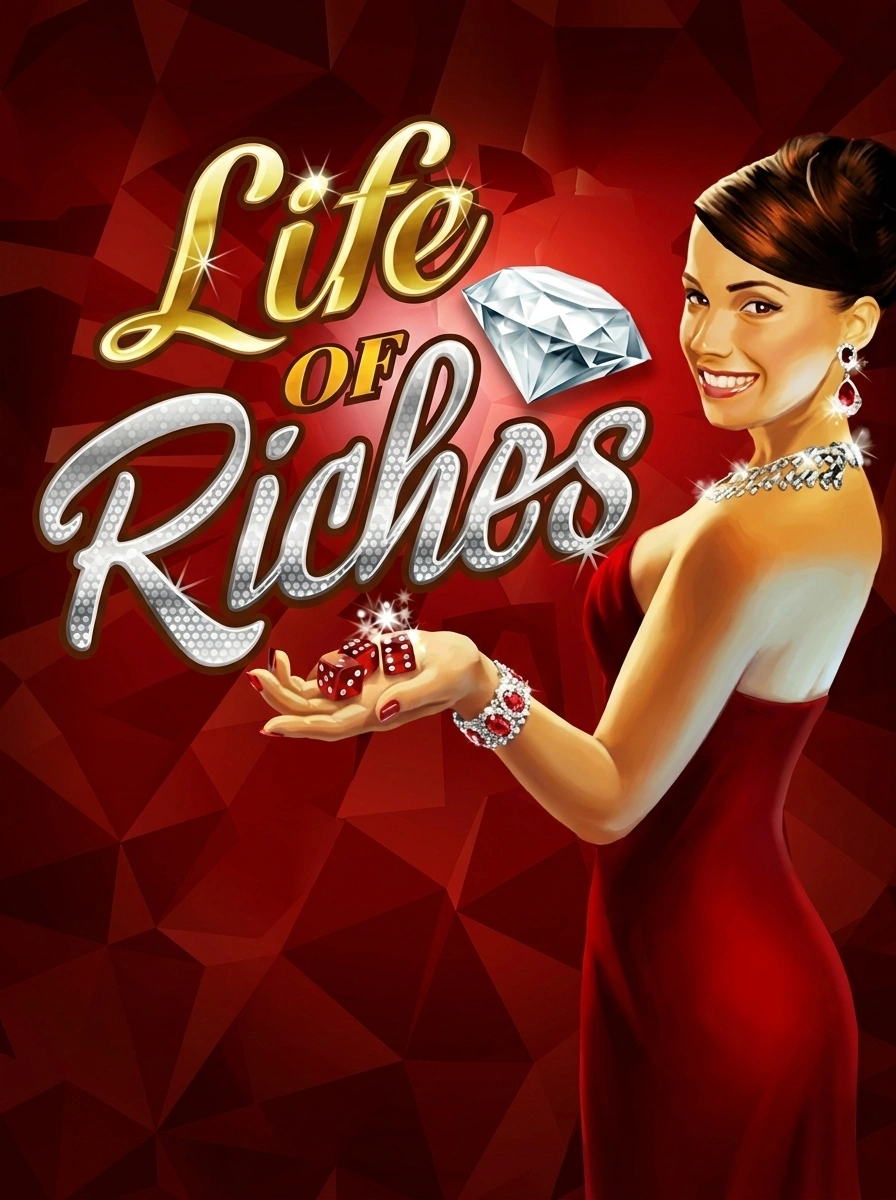 Life of Riches