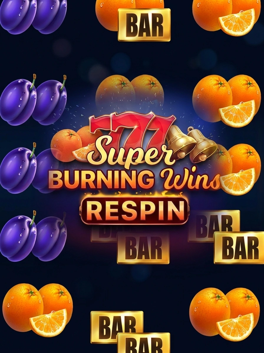 Super Burning Wins: Respin