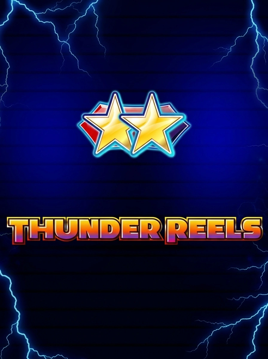 Thunder Reels