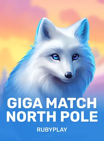 Giga Match North Pole
